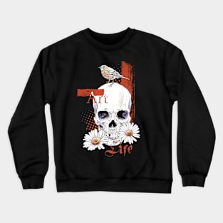 art life Crewneck Sweatshirt